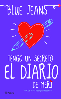 Tengo un secreto: el diario de Meri - Book  of the El club de los incomprendidos