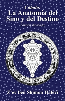 La Anatomía del Sino y del Destino (Spanish Edition)