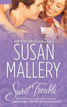Sweet Trouble - Book #3 of the Bakery Sisters