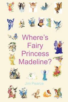 Paperback Where's Fairy Princess Madeline Book