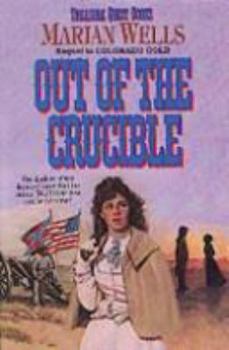 Out of the Crucible - Book #2 of the Treasure Quest