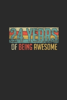 24 Years Of Being Awesome: Dotted Bullet Notebook –  Awesome Birthday Gift Idea