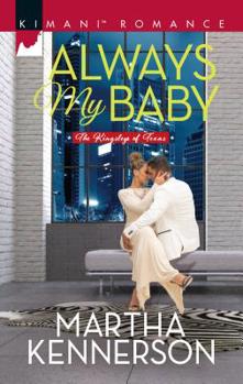 Always My Baby - Book #1 of the Kingsleys of Texas