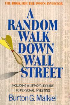 Paperback A Random Walk Down Wall Street: Including a Life-Cycle Guide to Personal Investing Book