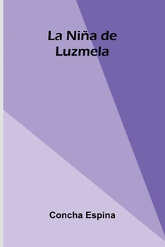 Paperback La Ni a De Luzmela [Spanish] Book