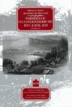 Paperback Ordnance Survey Memoirs of Ireland, Vol 36: County Londonderry XIV, 1833-4, 1836, 1838 Book