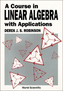 Hardcover A Course in Linear Algebra with Applications Book