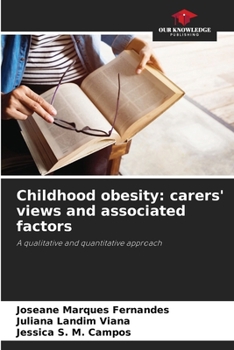 Paperback Childhood obesity: carers' views and associated factors Book