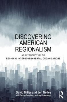 Paperback Discovering American Regionalism: An Introduction to Regional Intergovernmental Organizations Book