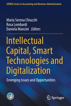 Paperback Intellectual Capital, Smart Technologies and Digitalization: Emerging Issues and Opportunities Book