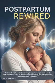 Postpartum Rewired