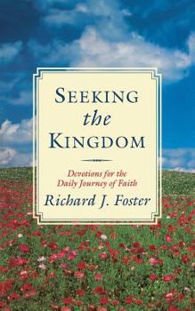 Paperback Seeking the Kingdom: Devotions for the Daily Journey of Faith Book