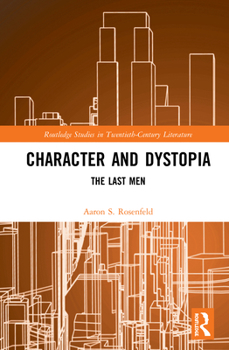 Hardcover Character and Dystopia: The Last Men Book