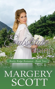 Substitute Bride - Book #2 of the Rocky Ridge