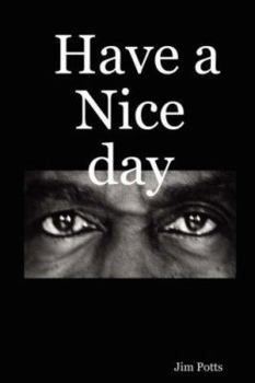 Paperback Have a Nice Day Book