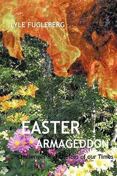 Paperback Easter Armageddon: Choice and Consequence Book