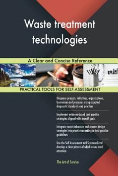 Paperback Waste treatment technologies: A Clear and Concise Reference Book