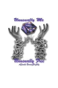 Paperback Unusually Me, Unusually Free Book