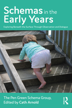 Paperback Schemas in the Early Years: Exploring Beneath the Surface Through Observation and Dialogue Book