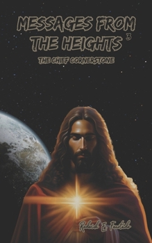 Paperback Messages from the Heigths: The Chief Cornerstone Book