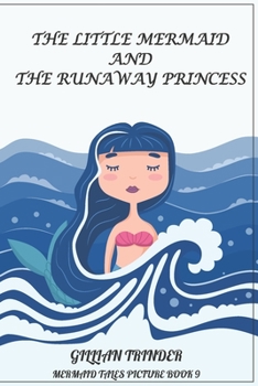 Paperback The Little Mermaid and the Runaway Princess Book