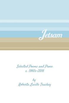 Paperback Jetsam: Selected Poems and Prose Book