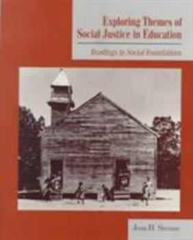 Paperback Exploring Themes of Social Justice in Education: Readings in Social Foundations Book