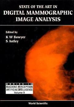 Hardcover State of the Art in Digital Mammographic Image Analysis Book