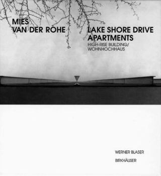 Hardcover Mies Van Der Rohe - Lake Shore Drive Apartments: High-Rise Building / Wohnhochhaus Book