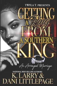 Paperback Getting A Ring From A Southern King: An Arranged Marriage Book
