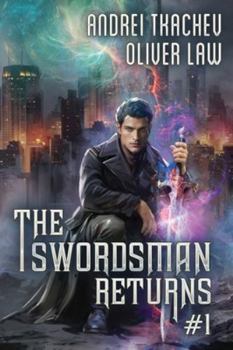 The Swordsman Returns (Book 1): A Portal Progression Fantasy Adventure Series - Book #1 of the Swordsman Returns