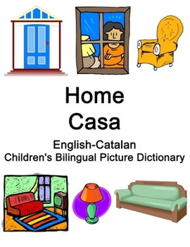 Paperback English-Catalan Home / Casa Children's Bilingual Picture Dictionary Book