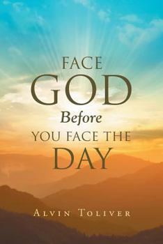 Paperback Face God Before You Face The Day Book
