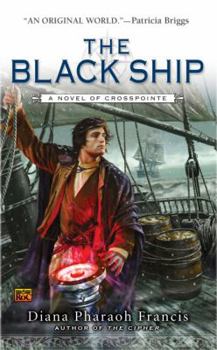 The Black Ship: The Crosspointe Chronicles #2 - Book #2 of the Crosspointe Chronicles
