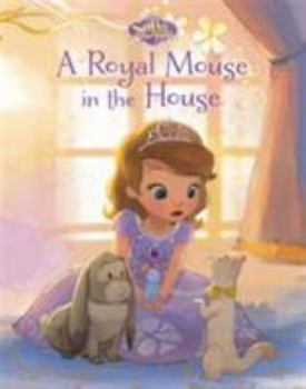 Board book Disney Junior Sofia the First A Royal Mouse in the House Book