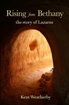 Paperback Rising from Bethany: The Story of Lazarus Book