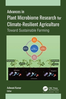 Hardcover Advances in Plant Microbiome Research for Climate-Resilient Agriculture: Toward Sustainable Farming Book