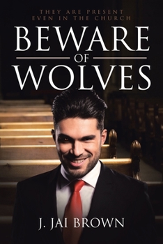 Paperback Beware of Wolves: They Are Present Even in the Church Book