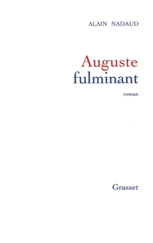 Paperback Auguste fulminant [French] Book