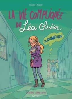 Rumeurs - Book #2 of the La vie compliquée de Léa Olivier