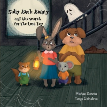 Paperback Sally Book Bunny and the Search for the Lost Key: second edition Book