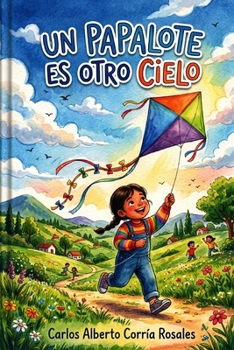 Un papalote es otro cielo (Spanish Edition)