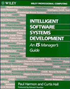Paperback Intelligent Software Systems Development: An Is Manager's Guide Book