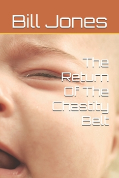 Paperback The Return Of The Chastity Belt Book