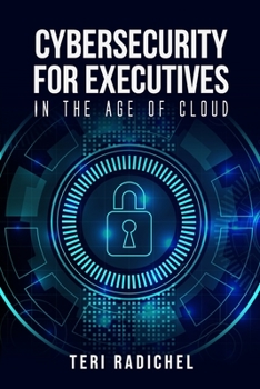 Paperback Cybersecurity for Executives in the Age of Cloud Book