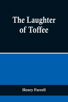 Paperback The Laughter of Toffee Book