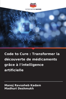 Paperback Code to Cure: Transformer la découverte de médicaments grâce à l'intelligence artificielle [French] Book