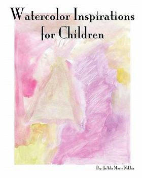 Paperback Watercolor Inspirations for Children Book