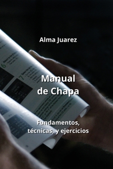 Paperback Manual de Chapa: Fundamentos, técnicas, y ejercicios [Spanish] Book