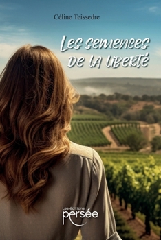 Paperback Les Semences de la Liberte [French] Book